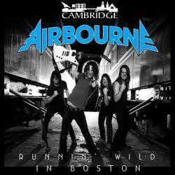 Airbourne : Runnin' Wild in Boston